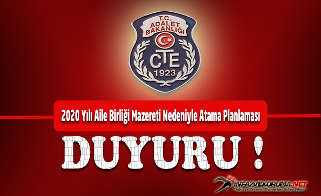 CTE 2020 Yılı Aile Birliği Mazereti Nedeniyle Atama Planlaması Duyurusu