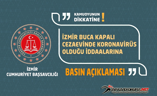 İzmir Buca Kapalı Cezaevinde Koronavirüs Olduğu İddaalarına, İzmir Cumhuriyet Başsavcılığından Açıklama