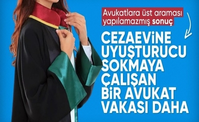 Konya E Tipi Kapalı Cezaevindeki Müvekkiline Gelen Kadın Avukata Uyuşturucu Tutuklaması