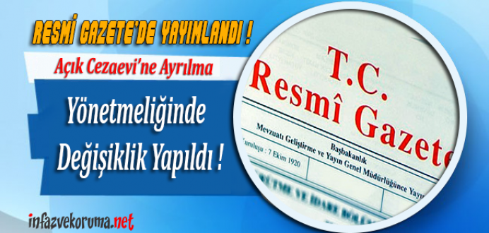 Açık Cezaevi'ne Ayrılma Yönetmeliğinde Değişiklik Yapıldı...