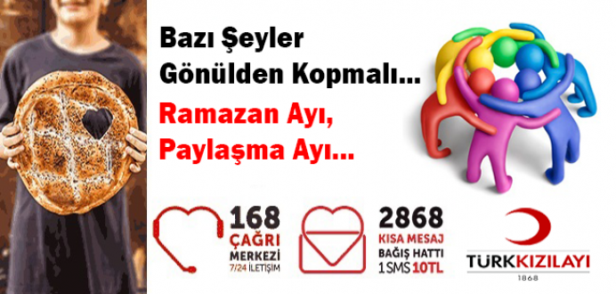 Bazı Şeyler Gönülden Kopmalı Ramazan Ayı, Paylaşma Ayı !