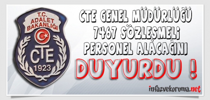 CTE Genel Müdürlüğü 7.467 Sözleşmeli Personel Alacağını Duyurdu !