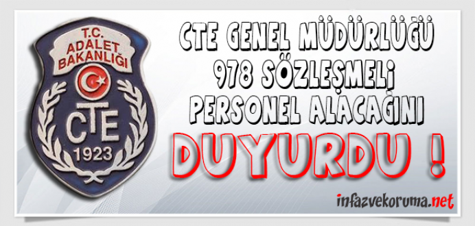 CTE Genel Müdürlüğü 978 Sözleşmeli Personel Alacağını Duyurdu !