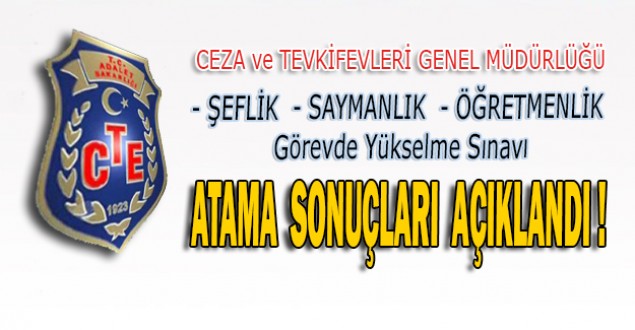 CTE Görevde Yükselme Şef,Sayman ve Öğretmenlik Atama Sonuçları !