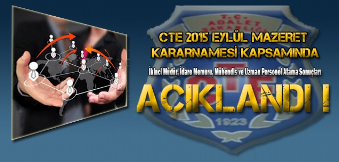 CTE İkinci Müdür, İdare Memuru Atama Sonuçları Açıklandı !