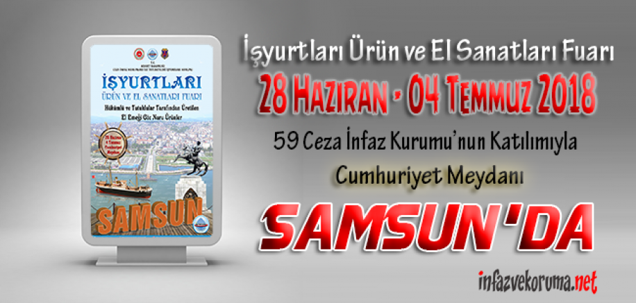 İşyurtları Ürün Ve El Sanatları Fuarı Samsun'da Açılıyor