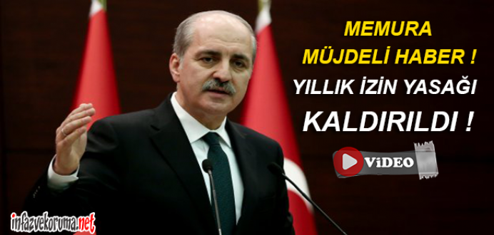 Memura Müjdeli Haber ! Yıllık İzin Yasağı Kaldırıldı !