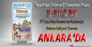 İşyurtları Kurumu Ankara Ürün ve El Sanatları Fuarı 13 Eylül 2018 Tarihinde Açılıyor !