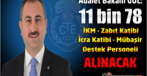 Adalet Bakanı Gül : "11 bin 78 İKM, Zabıt Katibi, İcra Katibi Mübaşir ve Destek Personeli Alınacak"