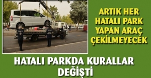 Artık Her Hatalı Park Yapan Araç Çekilmeyecek