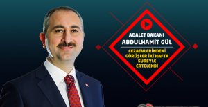 Adalet Bakanı Abdulhamit GÜL : Cezaevlerindeki Açık ve Kapalı Görüşler İki Hafta Süreyle Ertelendi