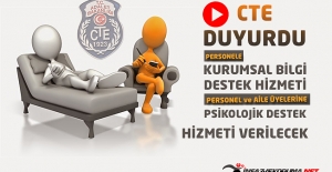 CTE Genel Müdürlüğü Personel ve Aile Üyelerine Kurumsal Bilgi ve Psikolojik Destek Hizmeti Verecek