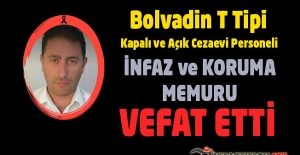 Bolvadin T Tipi Kapalı ve Açık Cezaevi Personeli İnfaz ve Koruma Memuru Yusuf Ziya Erkan Vefat Etti