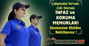 Çalışmalar Devam Ede Dursun İnfaz ve Koruma Memurları Günümüzü Birlikte Belirliyoruz