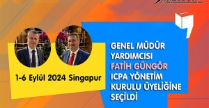 CTE Genel Müdür Yardımcısı Fatih Güngör ICPA Yönetim Kurulu Üyeliğine Seçildi