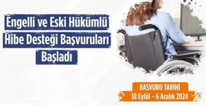 Engelli ve Eski Hükümlü Hibe Desteği Başvuruları Başladı