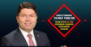 Adalet Bakanı Yılmaz TUNÇ'un 'Olur'uyla 82 Bin Personel Kademe İlerlemesi Alacak