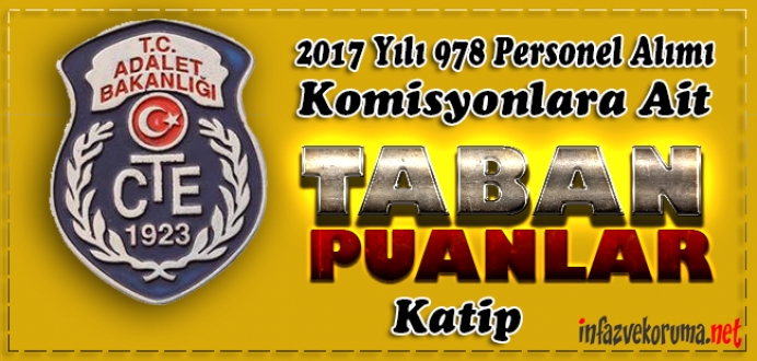 CTE 2017 Yılı 978 Personel Alımı Katip Taban Puanları