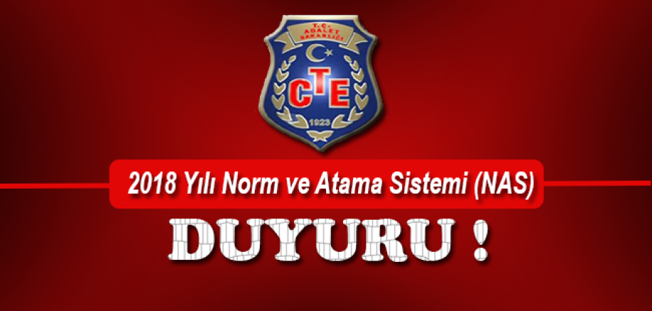 CTE 2018 Yılı Norm ve Atama Sistemi (NAS) Duyurusu !