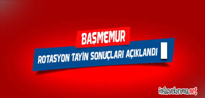 CTE İnfaz ve Koruma Başmemuru Rotasyon Tayin Sonuçları Açıklandı !