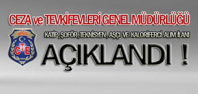 CTE Katip, Şoför , Teknisyen, Aşçı ve Kaloriferci Alım İlanı Açıklandı !