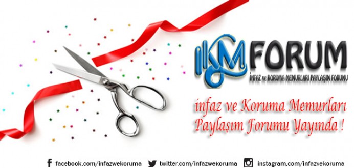 İnfaz ve Koruma Memurları Paylaşım Forumu Yayında !