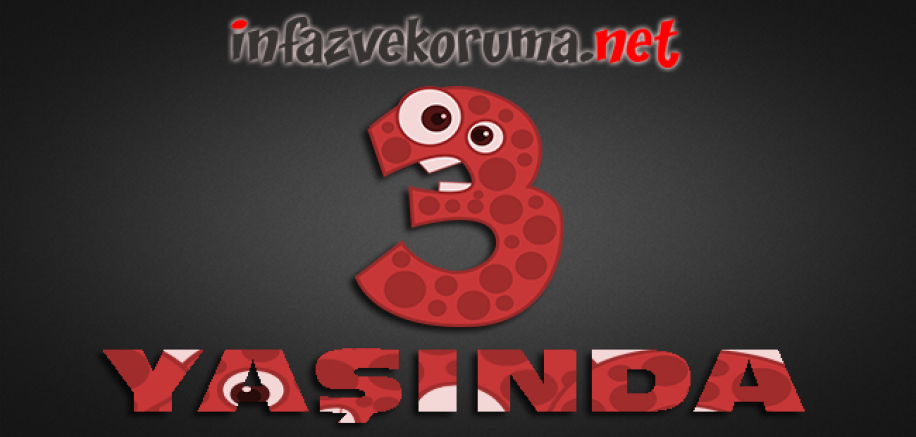 İnfazvekoruma.net 3 Yaşında !