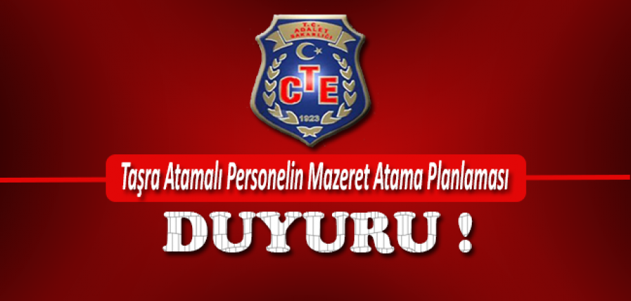 CTE 2016 Yılı Taşra Atamalı Personelin Mazeret Atama Planlaması...