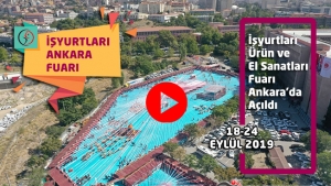 2019 Yılı İşyurtları Kurumu Ankara Ürün ve El Sanatları Fuarı Açıldı