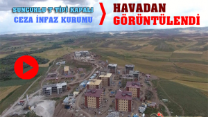 Sungurlu T Tipi Kapalı Cezaevi Havadan Görüntülendi