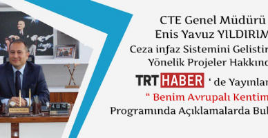 CTE Genel Müdürü Enis Yavuz YILDIRIM 'Benim Avrupalı Kentim ' Programına Katıldı 